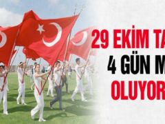 29 Ekim tatili kaç gün olacak?