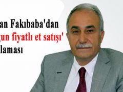 Bakan Fakıbaba’dan uygun fiyatlı et satışı açıklaması