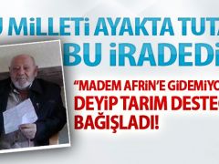 Bu milleti ayakta tutan bu iradedir!