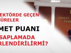 Özel sektördeki hizmet süreleri, Hizmet Puanı Hesaplamasında değerlendirilir mi?