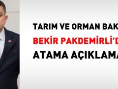 Tarım Bakanı Bekir Pakdemirli’den atama açıklaması